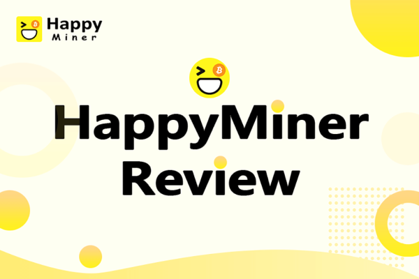 Happyminer Review Earn Passive Income With Cloud Mining The European