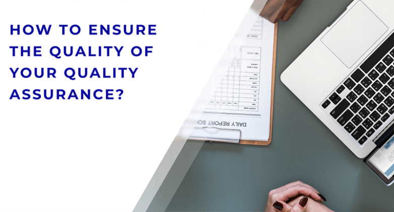 How to Ensure the Quality of your Quality Assurance? - The European ...