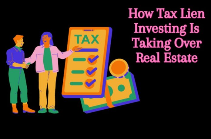 How Tax Lien Investing Is Taking Over Real Estate