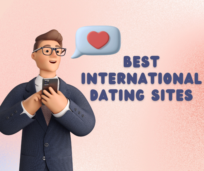 Best International Dating-Sites