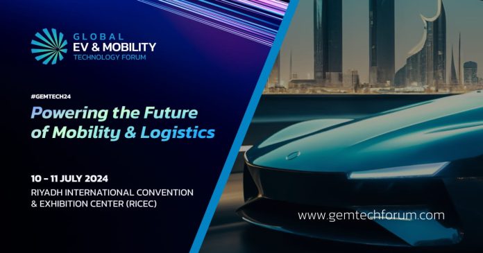 Leading Mobility Stakeholders Gather in Riyadh for GEMTECH Forum 2024