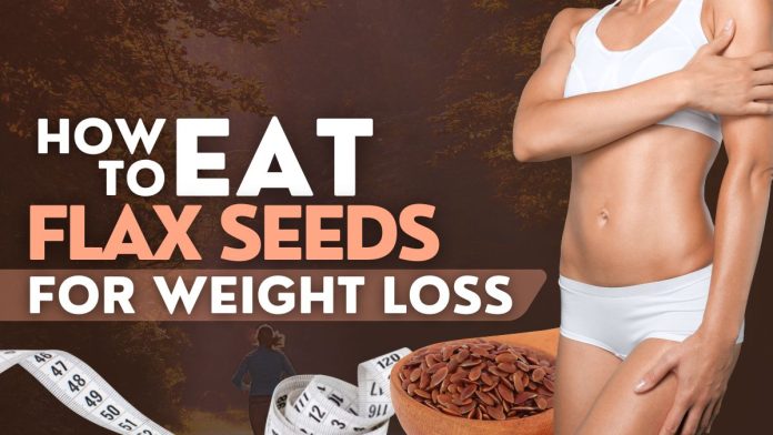 How-To-Eat-Flax-Seeds-For-Weight-Loss