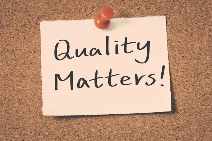 Quality matters 